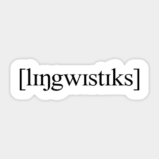 [lɪŋgwɪstɪks] | Linguistics (Black) Sticker